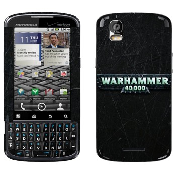   «Warhammer 40000»   Motorola XT610 Droid Pro