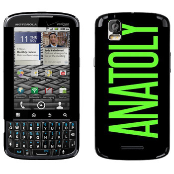   «Anatoly»   Motorola XT610 Droid Pro