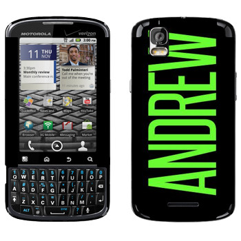   «Andrew»   Motorola XT610 Droid Pro