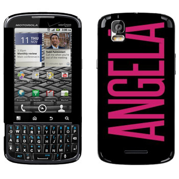   «Angela»   Motorola XT610 Droid Pro