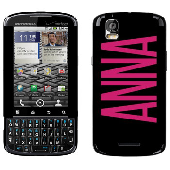   «Anna»   Motorola XT610 Droid Pro