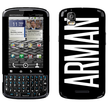   «Arman»   Motorola XT610 Droid Pro