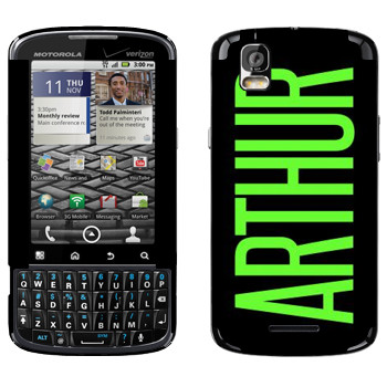   «Arthur»   Motorola XT610 Droid Pro