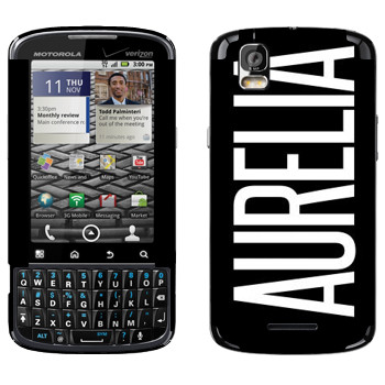   «Aurelia»   Motorola XT610 Droid Pro