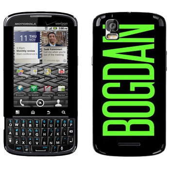   «Bogdan»   Motorola XT610 Droid Pro