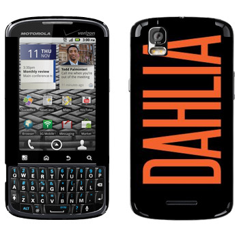   «Dahlia»   Motorola XT610 Droid Pro