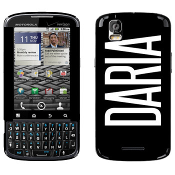   «Daria»   Motorola XT610 Droid Pro