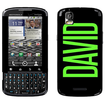   «David»   Motorola XT610 Droid Pro