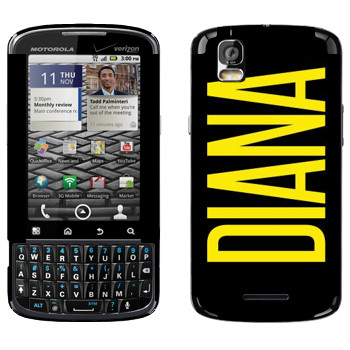   «Diana»   Motorola XT610 Droid Pro