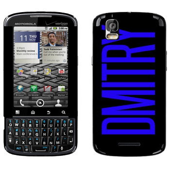   «Dmitry»   Motorola XT610 Droid Pro