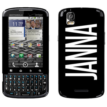   «Janna»   Motorola XT610 Droid Pro