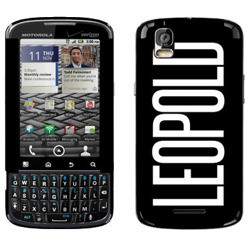   «Leopold»   Motorola XT610 Droid Pro