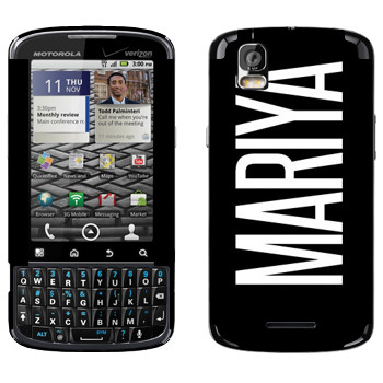   «Mariya»   Motorola XT610 Droid Pro