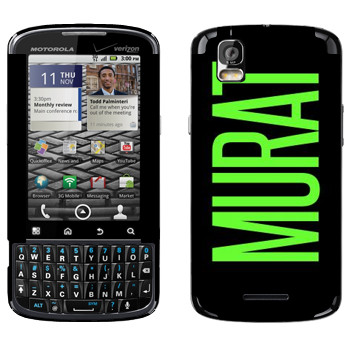   «Murat»   Motorola XT610 Droid Pro
