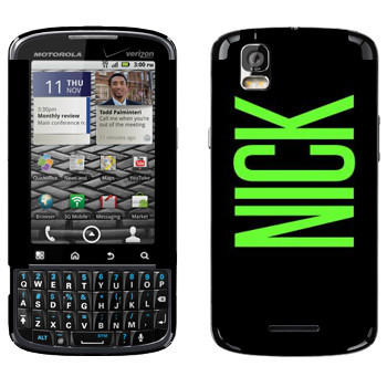   «Nick»   Motorola XT610 Droid Pro