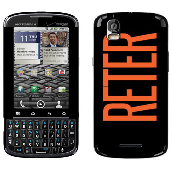   «Reter»   Motorola XT610 Droid Pro