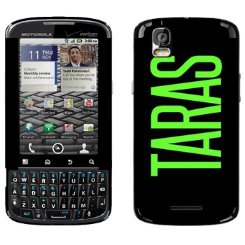   «Taras»   Motorola XT610 Droid Pro