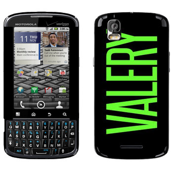   «Valery»   Motorola XT610 Droid Pro