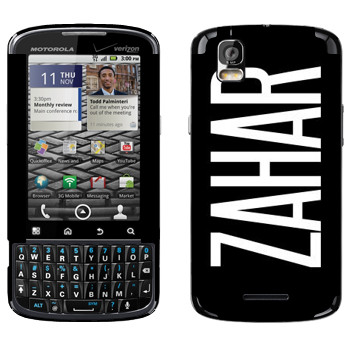   «Zahar»   Motorola XT610 Droid Pro