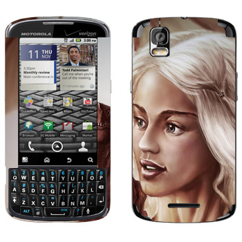   «Daenerys Targaryen - Game of Thrones»   Motorola XT610 Droid Pro