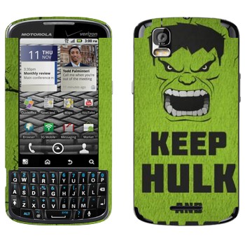   «Keep Hulk and»   Motorola XT610 Droid Pro