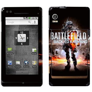   «Battlefield: Back to Karkand»   Motorola XT702 Milestone