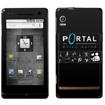   «Portal - Still Alive»   Motorola XT702 Milestone