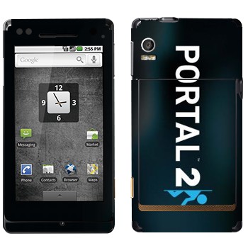   «Portal 2  »   Motorola XT702 Milestone