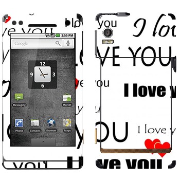   «I Love You -   »   Motorola XT702 Milestone
