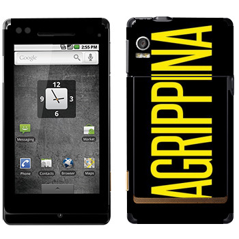   «Agrippina»   Motorola XT702 Milestone