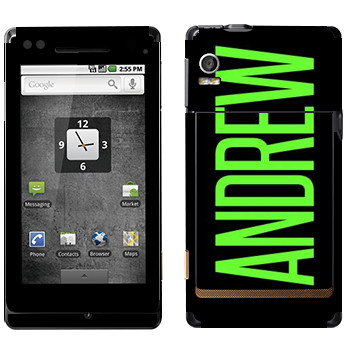   «Andrew»   Motorola XT702 Milestone
