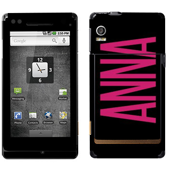   «Anna»   Motorola XT702 Milestone