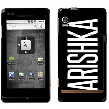   «Arishka»   Motorola XT702 Milestone