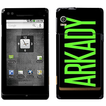   «Arkady»   Motorola XT702 Milestone