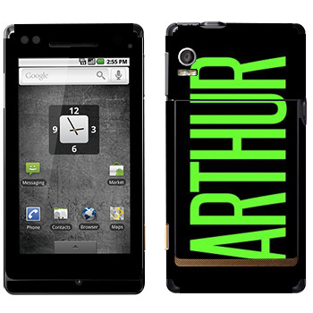   «Arthur»   Motorola XT702 Milestone