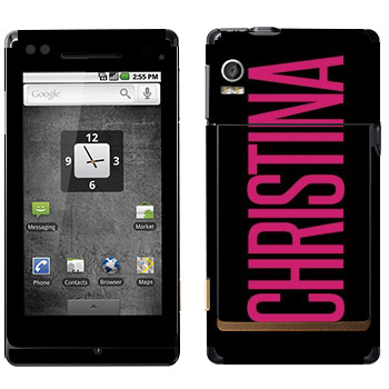   «Christina»   Motorola XT702 Milestone