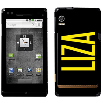   «Liza»   Motorola XT702 Milestone