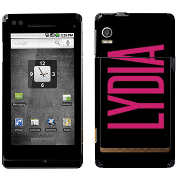   «Lydia»   Motorola XT702 Milestone