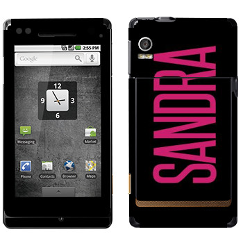   «Sandra»   Motorola XT702 Milestone