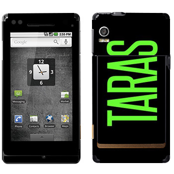   «Taras»   Motorola XT702 Milestone