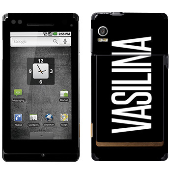   «Vasilina»   Motorola XT702 Milestone