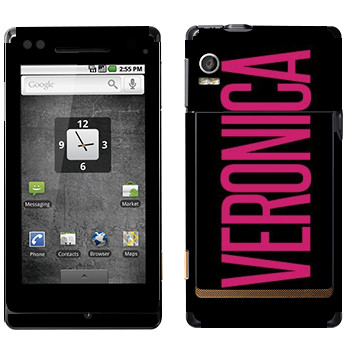   «Veronica»   Motorola XT702 Milestone