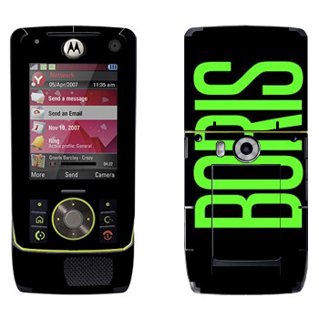   «Boris»   Motorola Z8 Rizr