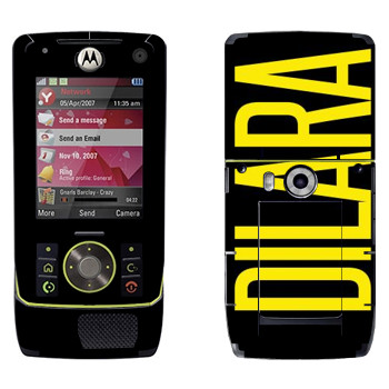   «Dilara»   Motorola Z8 Rizr