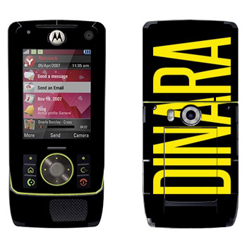   «Dinara»   Motorola Z8 Rizr