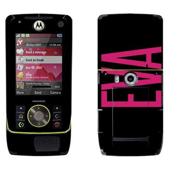   «Eva»   Motorola Z8 Rizr