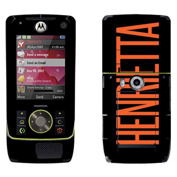   «Henrietta»   Motorola Z8 Rizr
