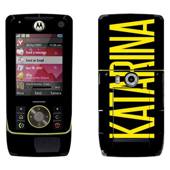   «Katarina»   Motorola Z8 Rizr