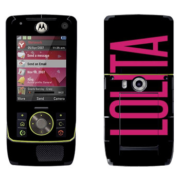   «Lolita»   Motorola Z8 Rizr