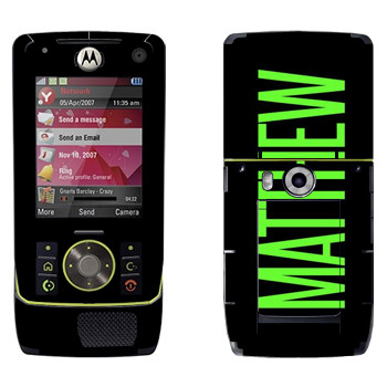   «Matthew»   Motorola Z8 Rizr